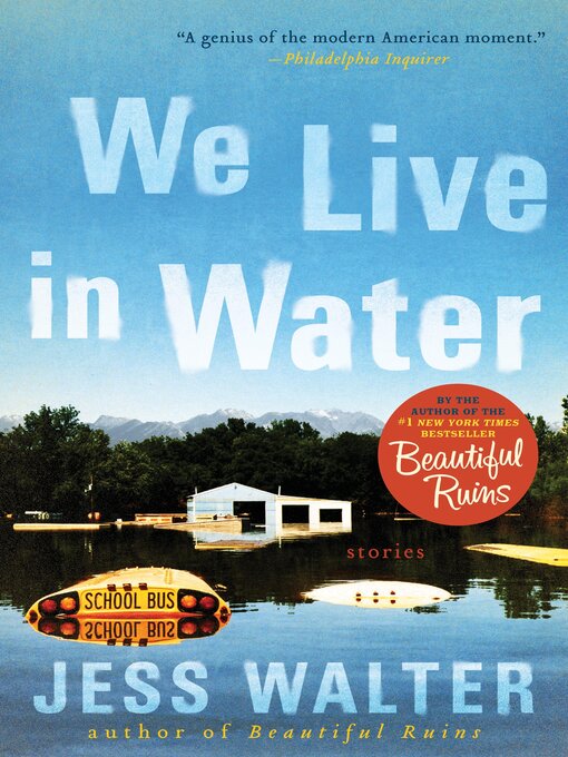Title details for We Live in Water by Jess Walter - Wait list